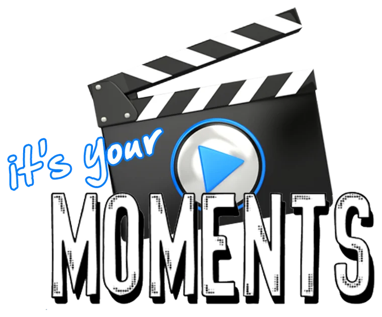 It's Your Moments